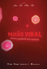 PAIXÃO VIRAL Até que a Imunidade nos Separe_Cartaz